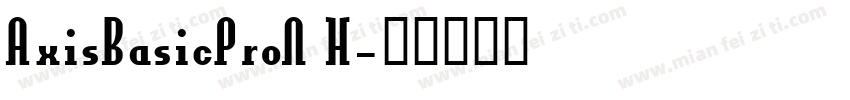 AxisBasicProN H字体转换
